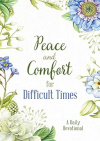 Peace and Comfort for Difficult Times - A Daily Devotional